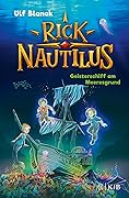 Rick Nautilus: Geisterschiff am Meeresgrund