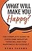 What Will Make You Happy?: ...