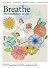 Breathe - The Mindfulness Special by Breathe Magazine