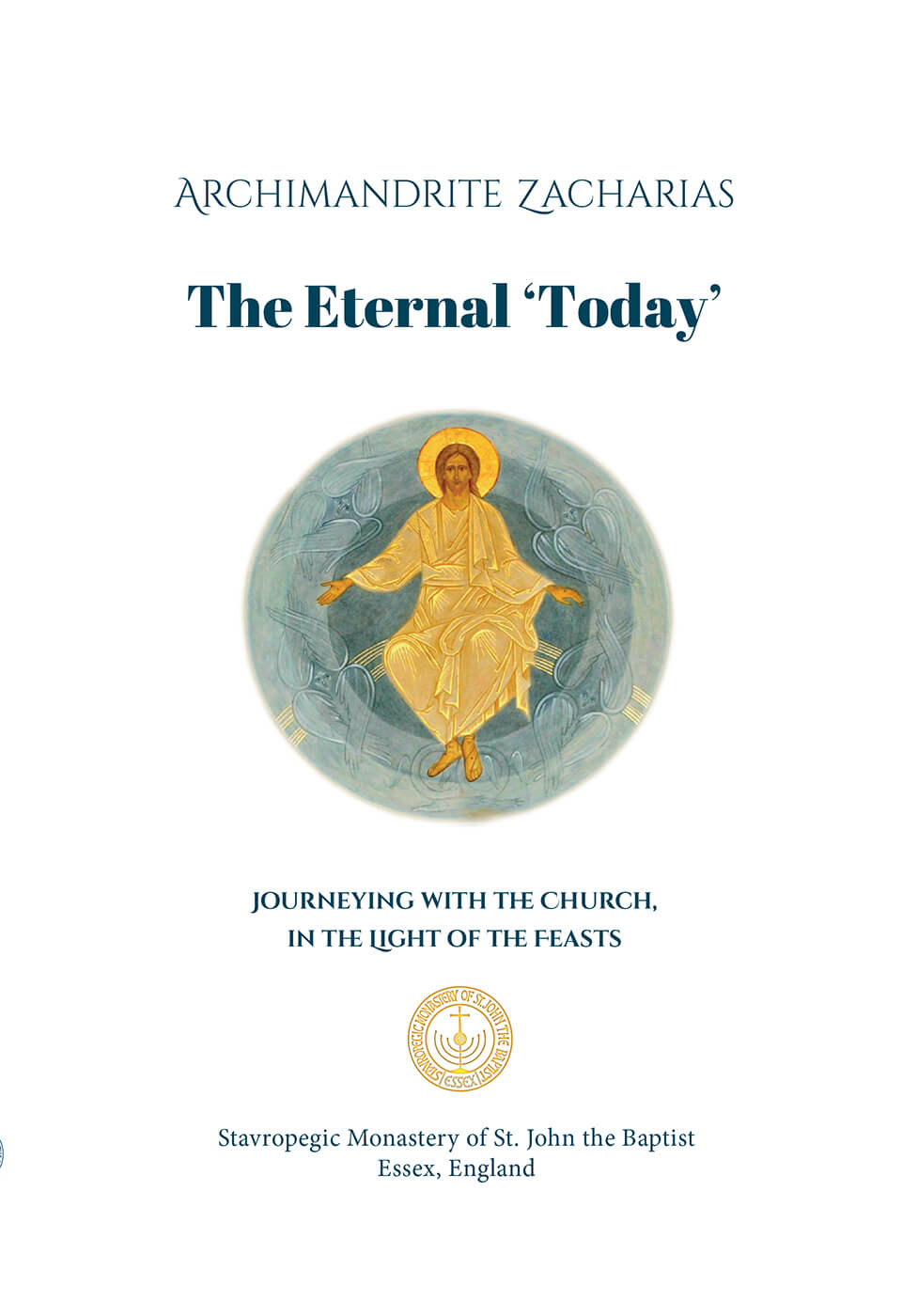 The Eternal 'Today': Journeying with the Church, in the Light of the Feasts (Paperback)