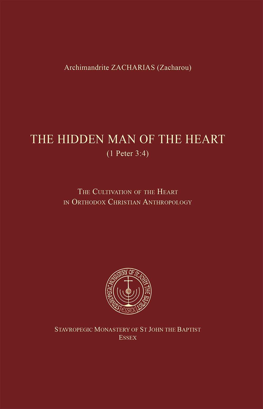 The Hidden Man of the Heart (1 Peter: 3:4): The cultivation of the heart in Orthodox Christian anthropology