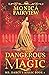 Dangerous Magic (Mr. Darcy's Magic)
