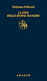 La fine delle buone maniere