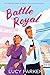 Battle Royal (Palace Insiders #1)