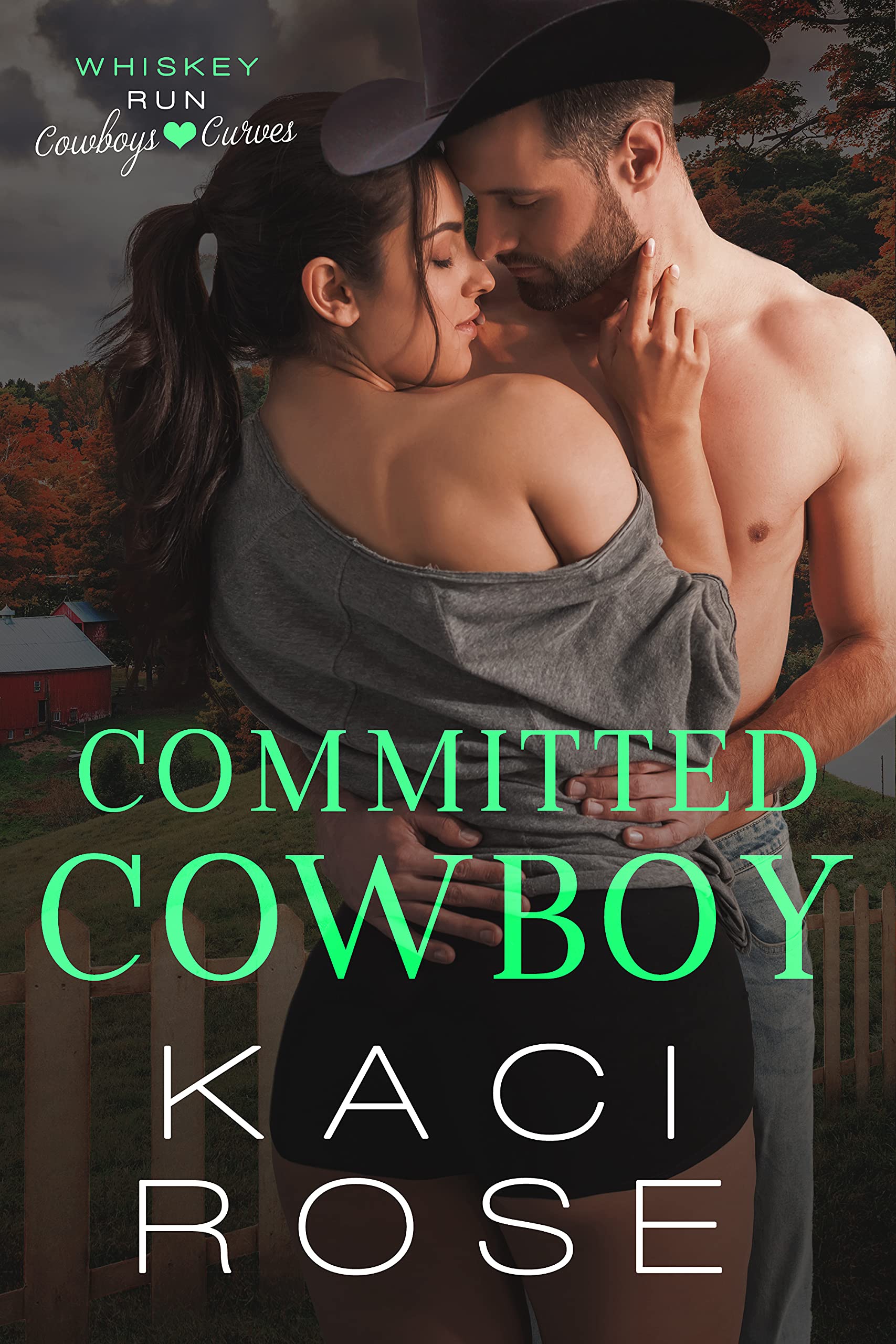Committed Cowboy (Whiskey Run: Cowboys Love Curves, #5)