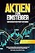 Aktien für Einsteiger: Der ...
