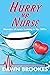 Hurry up Nurse: Memoirs of ...