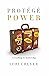 Protégé Power by Lori Crever