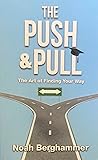 The Push & Pull
