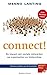 Connect!: de impact van sociale netwerken op organisaties en leiderschap (Dutch Edition)