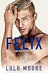 Felix by Lulu Moore