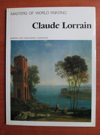 Masters of World Painting. Claude Lorrain (Paperback)