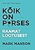 Kõik on p*rses. Raamat lootusest by Mark Manson