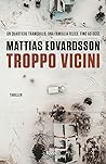 Troppo vicini