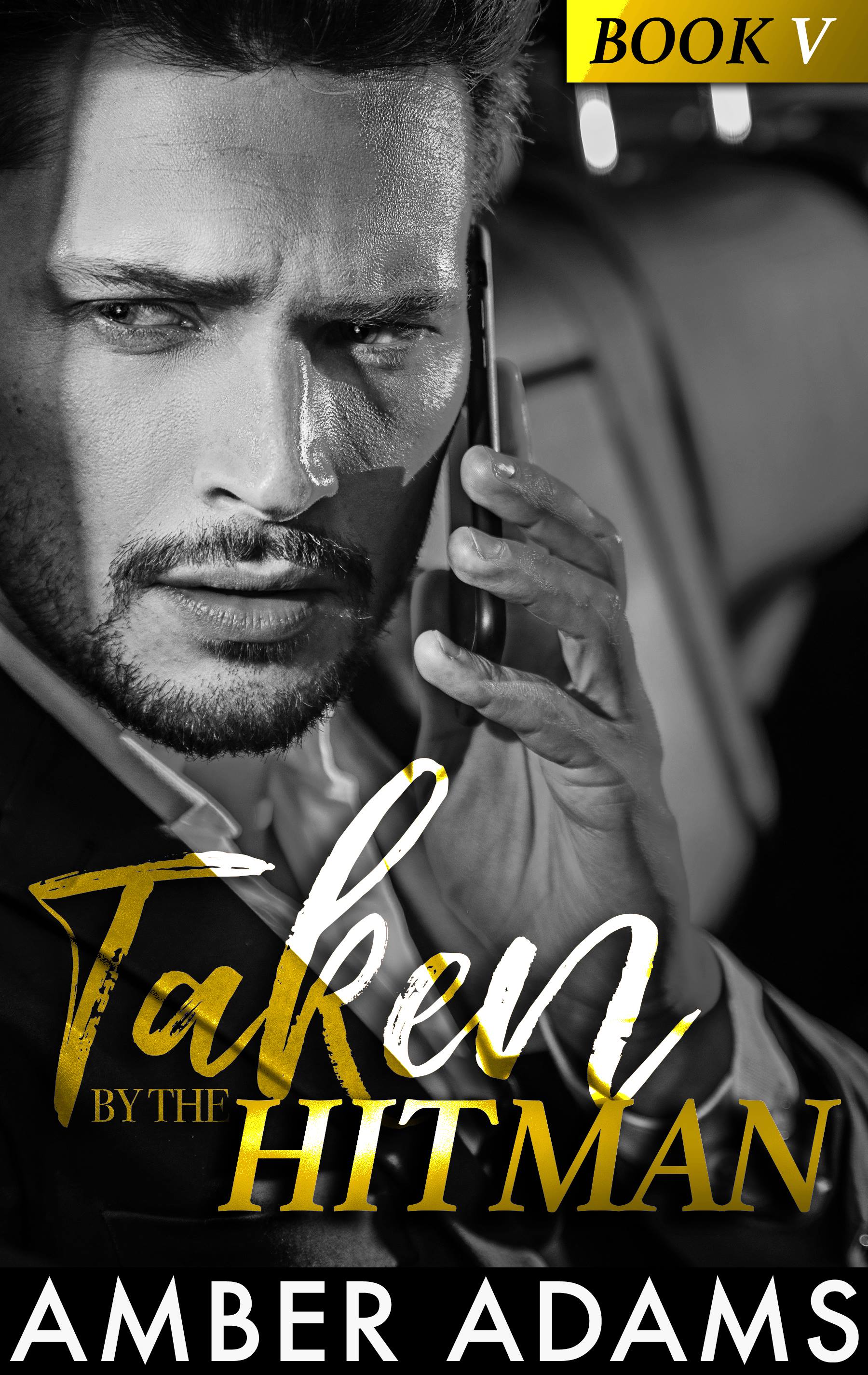 Taken By The Hitman (Hitman Romance Series #5)