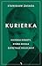 Kurierka. Historia kobiety, która mogła zatrzymać Holocaust by Stanisław Zasada