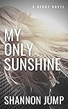 Book cover for My Only Sunshine: A Story for Domestic Abuse Survivors