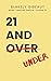 21 and Under by Blakely Gibeaut