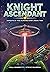 Knight Ascendant (Knights o...