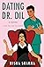 Dating Dr. Dil (If Shakespeare was an Auntie, #1)