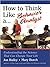How to Think Like a Behavior Analyst: Understanding the Science That Can Change Your Life