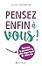Pensez enfin à vous !  by Sylvie Tenenbaum