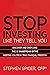 Stop Investing Like They Tell You by Stephen Spicer, CFP®