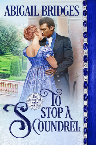 To Stop a Scoundrel (Ashton Park, #1)