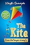 The Kite: Face Challenges Strongly