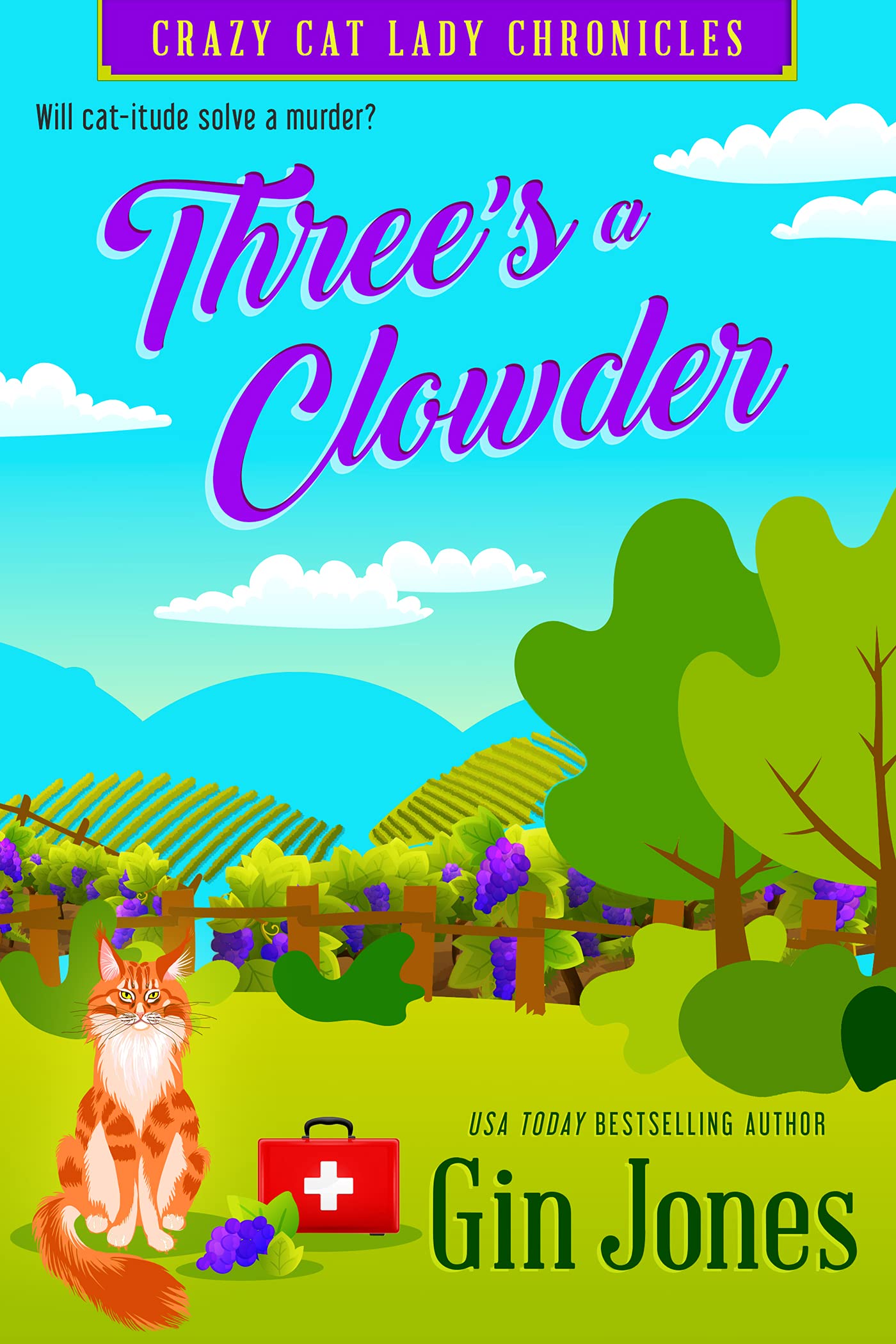 Three's A Clowder (Crazy Cat Lady Chronicles Book 3)