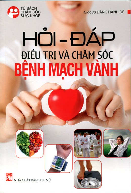 Hỏi - đáp điều trị và chăm sóc bệnh mạch vành