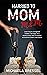 Married to Mom by Michaela Bressel Married to Mom by Michaela Bressel