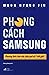 Phong Cách Samsung by Moon Huyng Jin