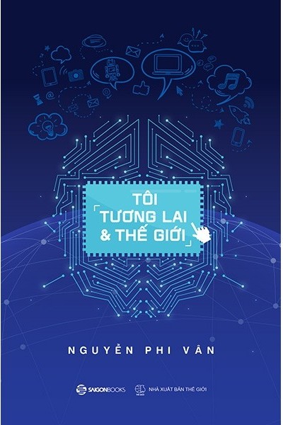 Tôi, Tương lai & Thế giới (Paperback)