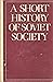 A Short History of Soviet S...