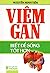 Viêm gan - Biết để sống tốt...