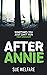 After Annie: Sometimes you ...
