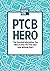PTCB Hero: The Essential Information You Need to Pass the First Time (and Nothing Else!)