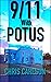 9/11 With POTUS by Chris Carlson