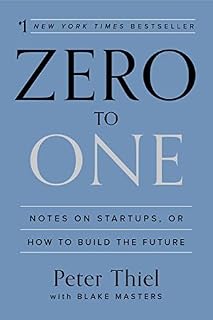 Zero to One by Peter Thiel