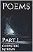 Poems: Part I (Poems & Shor...