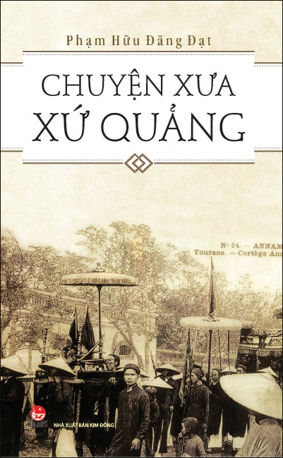 Chuyện xưa xứ Quảng (Paperback)