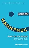 Sống để hạnh phúc