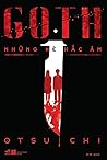 GOTH - Những kẻ hắc ám by Otsuichi