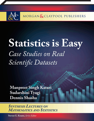 Statistics is Easy: Case Studies on Real Scientific Datasets