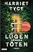 Lügen können töten: Roman