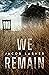 We Remain