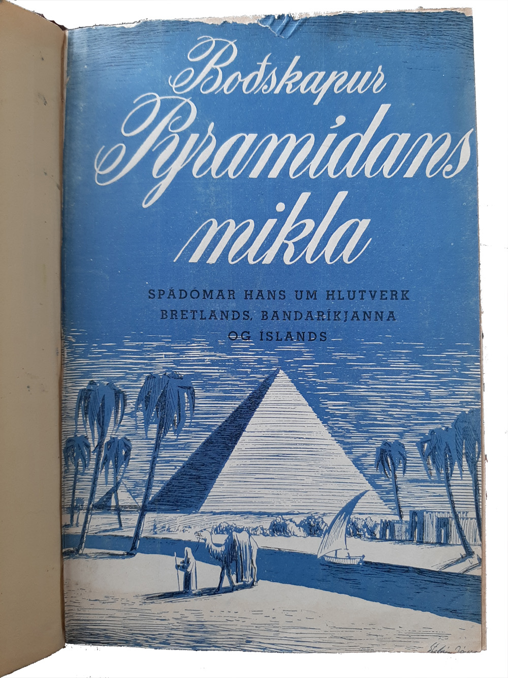 Boðskapur Pýramídans mikla: spádómar hans um hlutverk Bretlands, Bandaríkjanna og Íslands