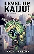Level Up, Kaiju!