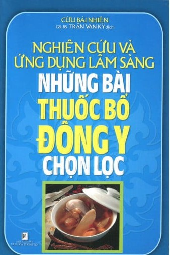 Nghiên cứu và ứng dụng lâm sàng: Những bài thuốc bổ đông y chọn lọc